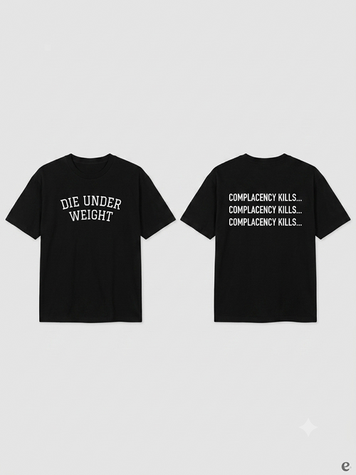 COMPLACENCY KILLS... TEE